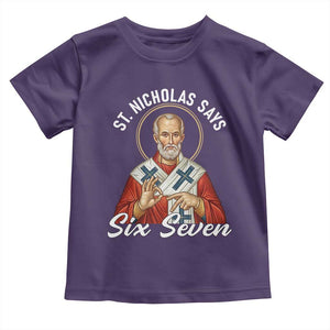 Funny Six Seven Meme Toddler T Shirt Saint Nicholas Says 67 Gen Alpha Slang TS14 Purple Print Your Wear