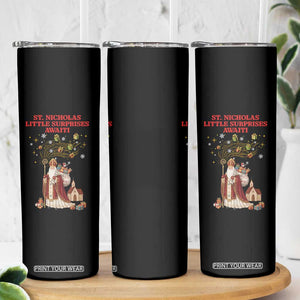 Saint Nicholas Santa Claus Christmas Skinny Tumbler Little Surprises Awaiti TS14 Print Your Wear