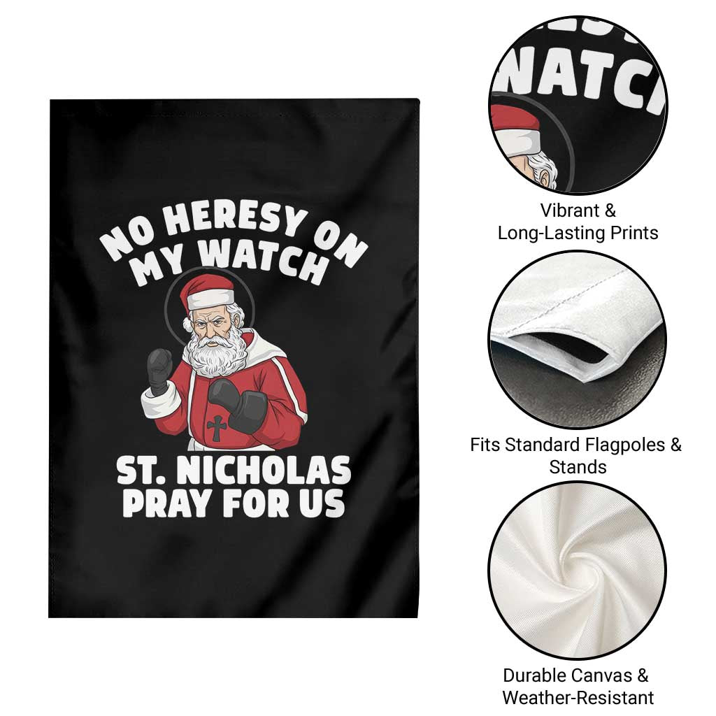 Funny Saint Nicholas Christmas Garden Flag No Heresy On My Watch St Nicholas Pray For Us Saint Nick's TS14 Print Your Wear