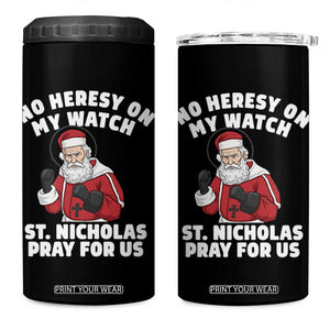 Funny Saint Nicholas Christmas 4 in 1 Can Cooler Tumbler No Heresy On My Watch St Nicholas Pray For Us Saint Nick's TS14 One Size: 16 oz Black Print Your Wear