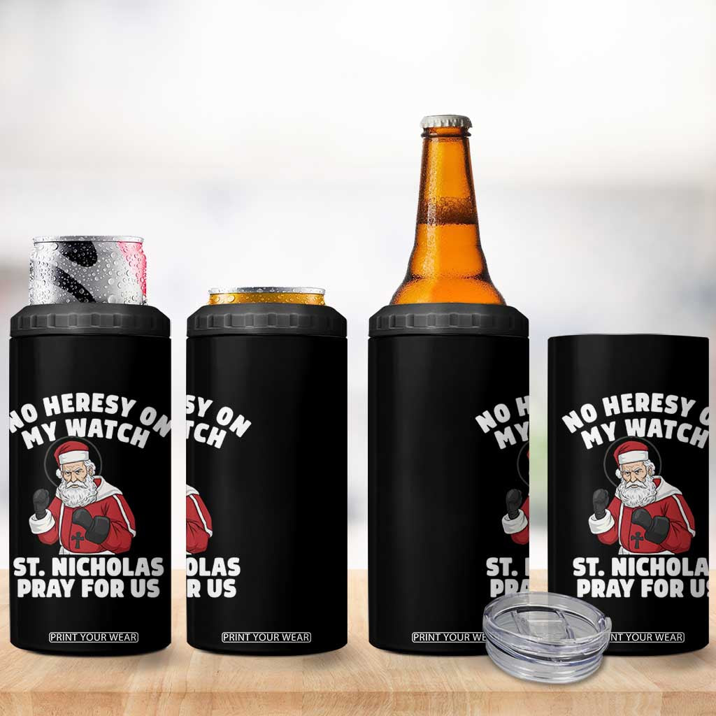 Funny Saint Nicholas Christmas 4 in 1 Can Cooler Tumbler No Heresy On My Watch St Nicholas Pray For Us Saint Nick's TS14 Print Your Wear