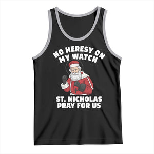 Funny Saint Nicholas Christmas Tank Top No Heresy On My Watch St Nicholas Pray For Us Saint Nick's TS14 Black Athletic Heather Print Your Wear