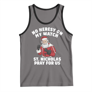 Funny Saint Nicholas Christmas Tank Top No Heresy On My Watch St Nicholas Pray For Us Saint Nick's TS14 Deep Heather Black Print Your Wear
