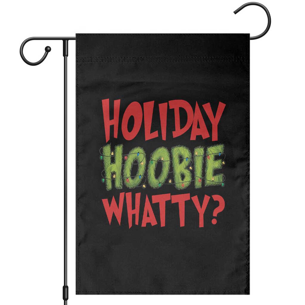 Holiday Hoobie Whatty Garden Flag Funny Christmas Movie Holiday TS14 Black Print Your Wear