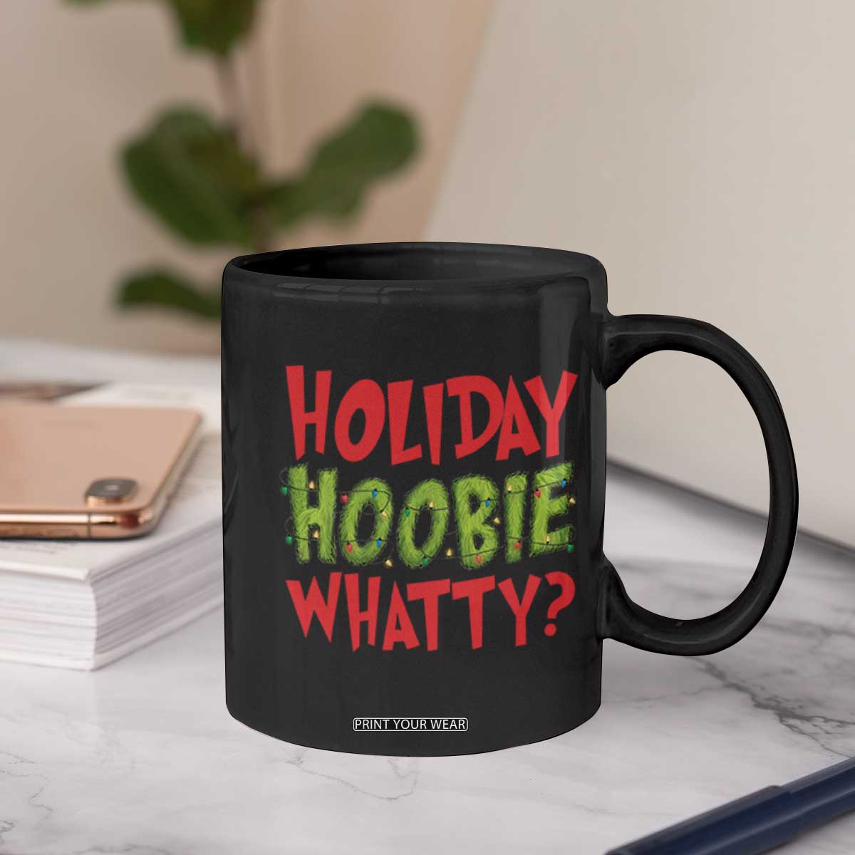 Holiday Hoobie Whatty Coffee Mug Funny Christmas Movie Holiday TS14 Print Your Wear