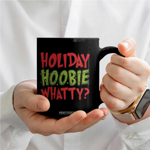 Holiday Hoobie Whatty Coffee Mug Funny Christmas Movie Holiday TS14 Print Your Wear