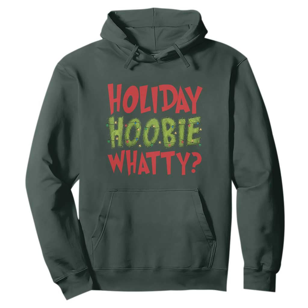 Holiday Hoobie Whatty Hoodie Funny Christmas Movie Holiday TS14 Dark Forest Green Print Your Wear