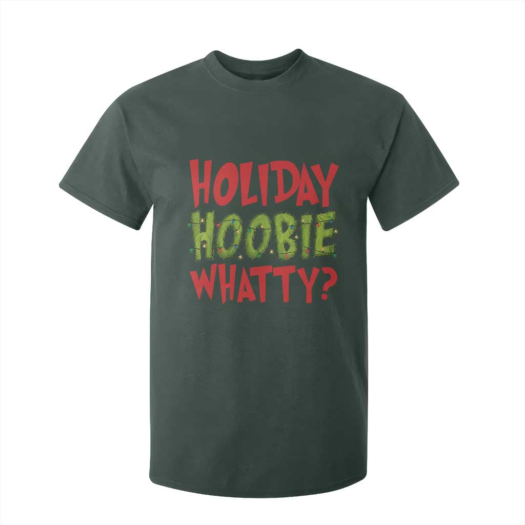 Holiday Hoobie Whatty T Shirt For Kid Funny Christmas Movie Holiday TS14 Dark Forest Green Print Your Wear