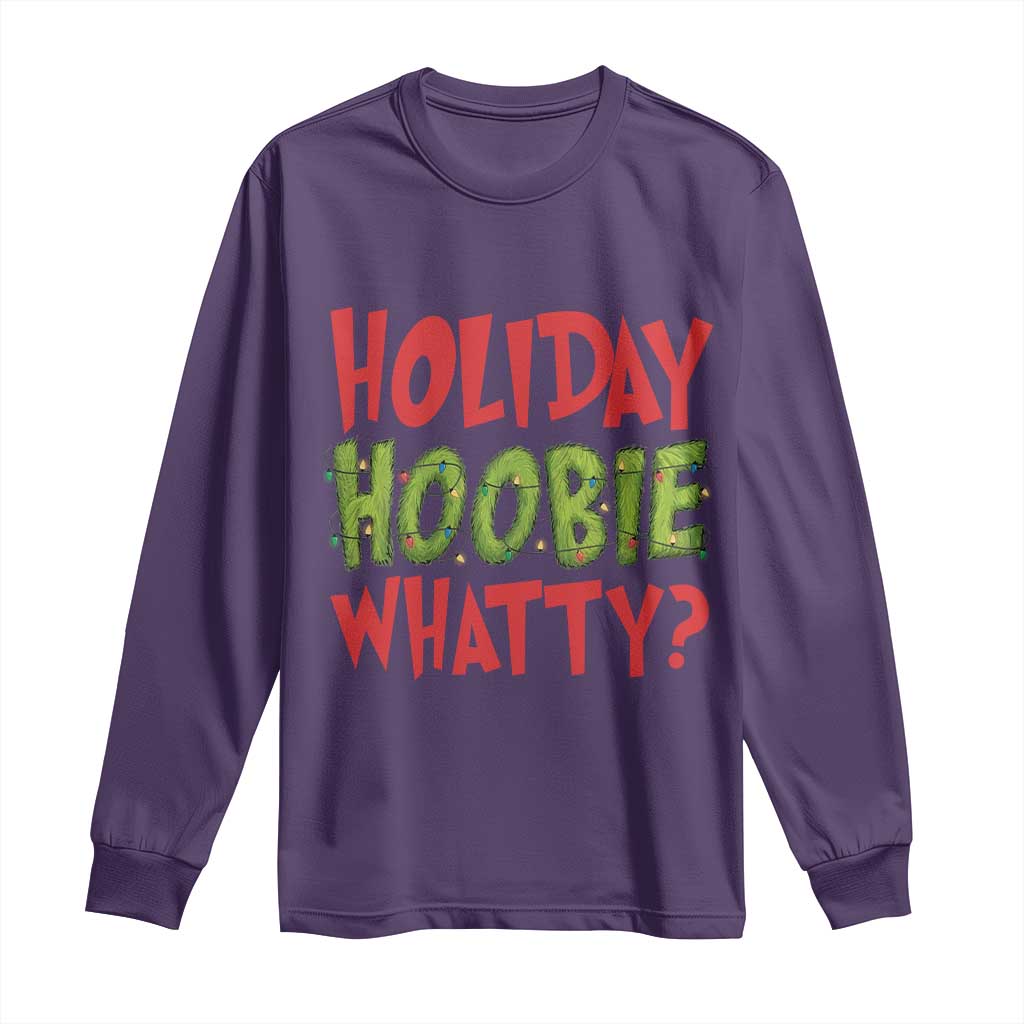 Holiday Hoobie Whatty Long Sleeve Shirt Funny Christmas Movie Holiday TS14 Purple Print Your Wear