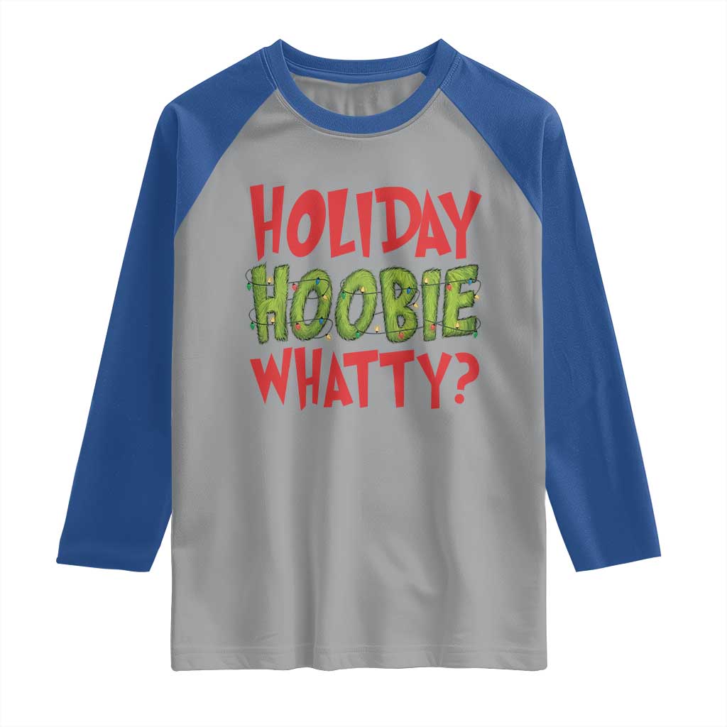 Holiday Hoobie Whatty Raglan Shirt Funny Christmas Movie Holiday TS14 Sport Gray Royal Print Your Wear