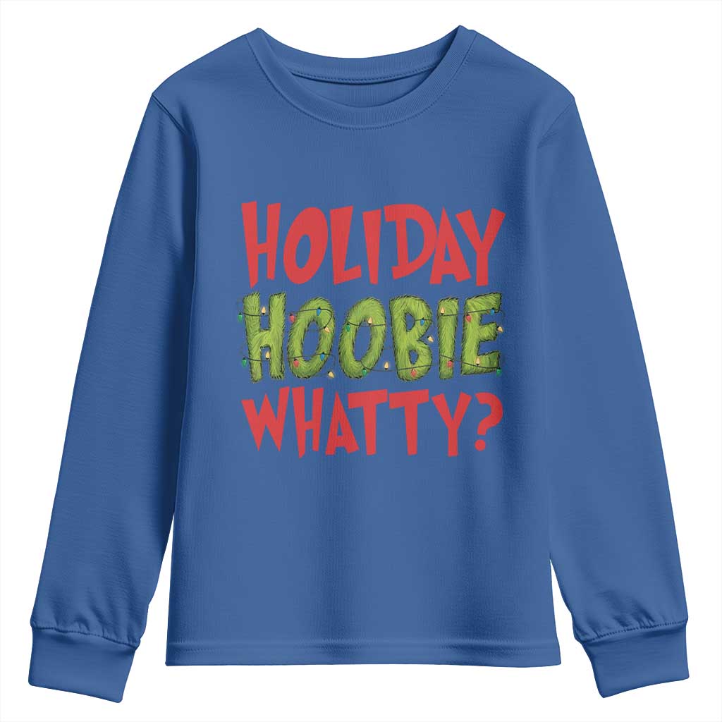 Holiday Hoobie Whatty Youth Sweatshirt Funny Christmas Movie Holiday TS14 Royal Blue Print Your Wear