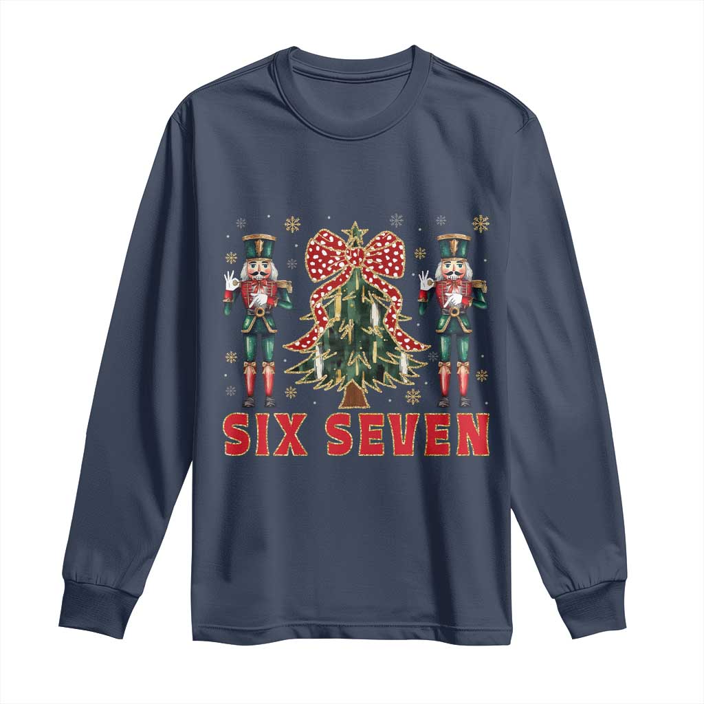 67 Six Seven Nutcracker Christmas Meme Long Sleeve Shirt TS14 Navy Print Your Wear