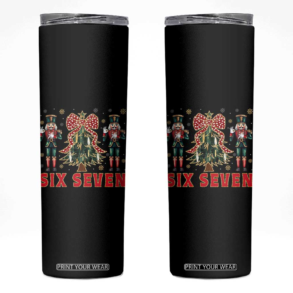 67 Six Seven Nutcracker Christmas Meme Skinny Tumbler TS14 Black Print Your Wear