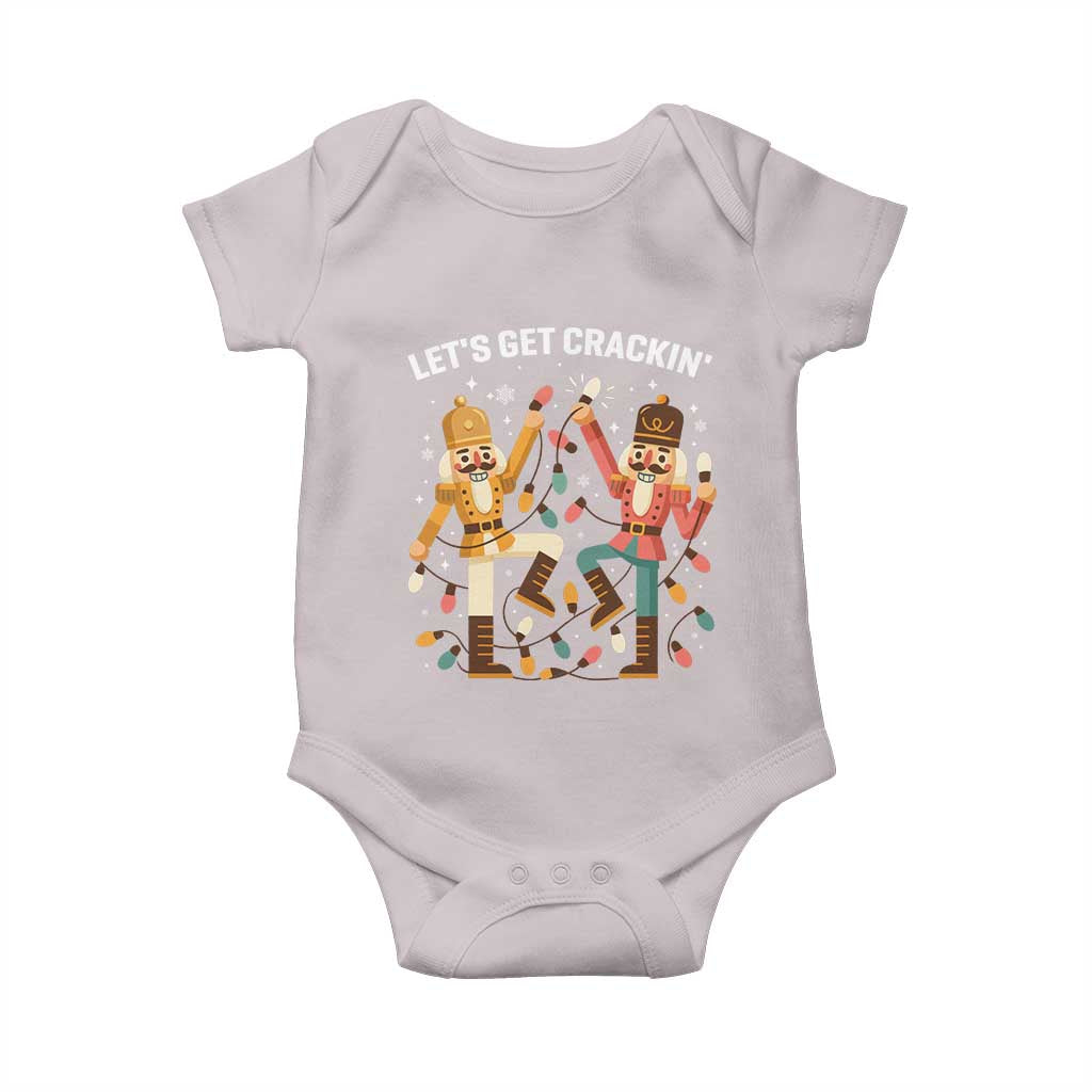 Funny Nutcracker Christmas Baby Onesie Let Us Get Crackin TS14 Ice Gray Print Your Wear