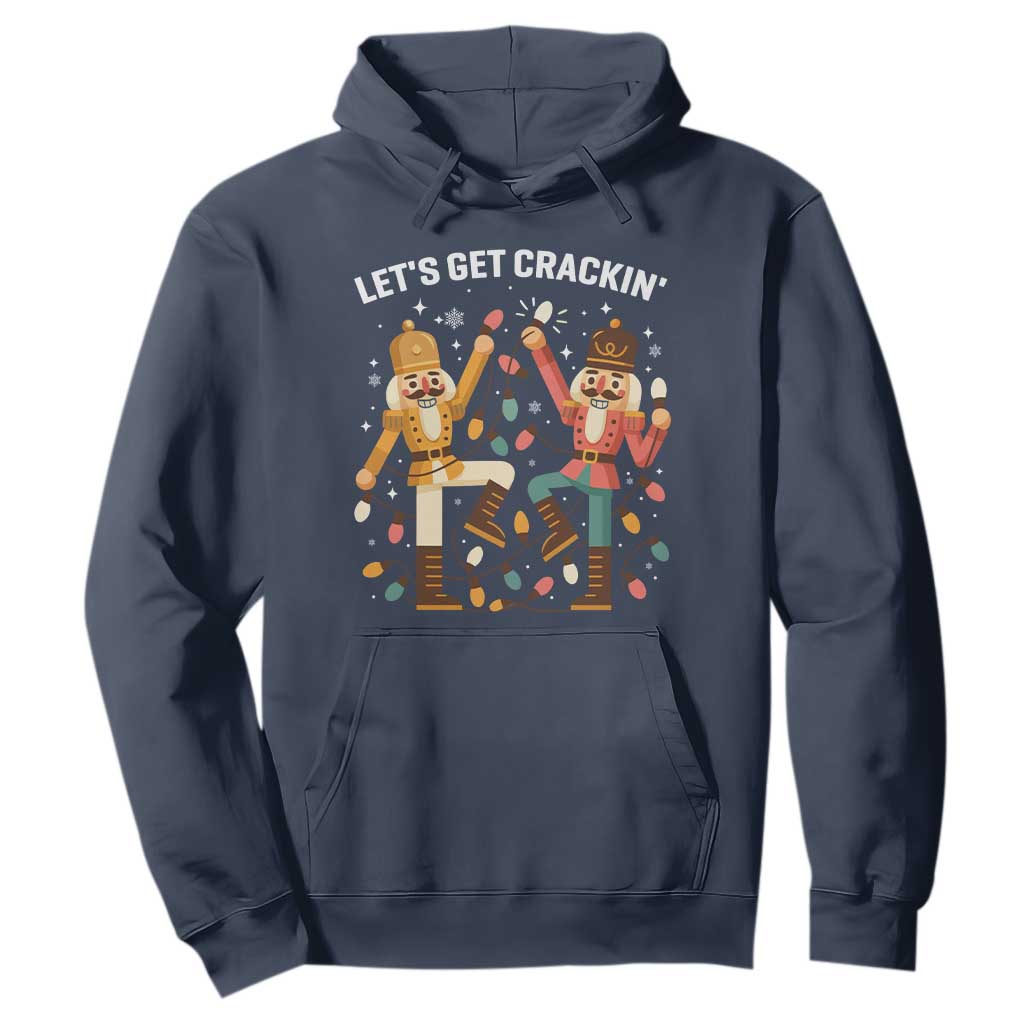 Funny Nutcracker Christmas Hoodie Let Us Get Crackin TS14 Navy Print Your Wear