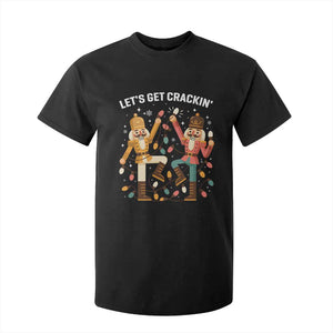 Funny Nutcracker Christmas T Shirt For Kid Let Us Get Crackin TS14 Black Print Your Wear