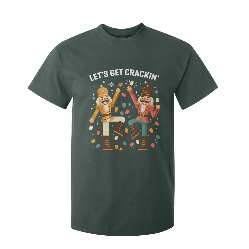 Funny Nutcracker Christmas T Shirt For Kid Let Us Get Crackin TS14 Dark Forest Green Print Your Wear