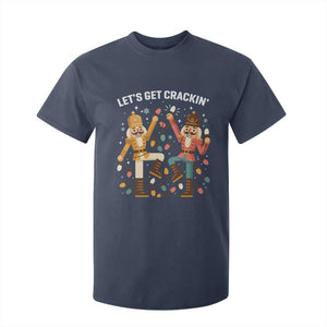 Funny Nutcracker Christmas T Shirt For Kid Let Us Get Crackin TS14 Navy Print Your Wear