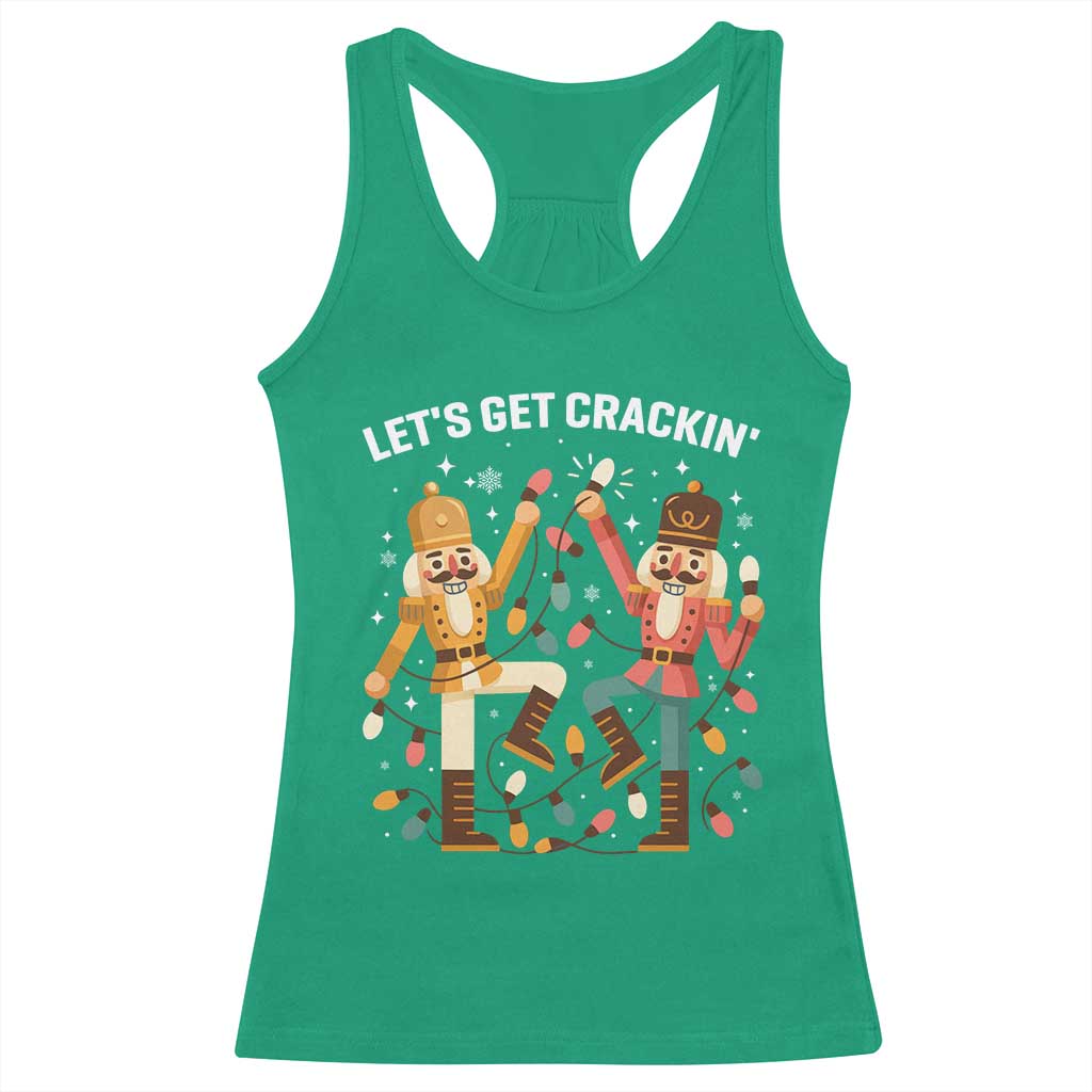Funny Nutcracker Christmas Racerback Tank Top Let Us Get Crackin TS14 Irish Green Print Your Wear
