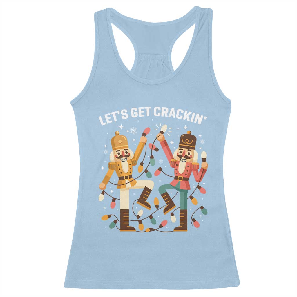 Funny Nutcracker Christmas Racerback Tank Top Let Us Get Crackin - Print Your Wear