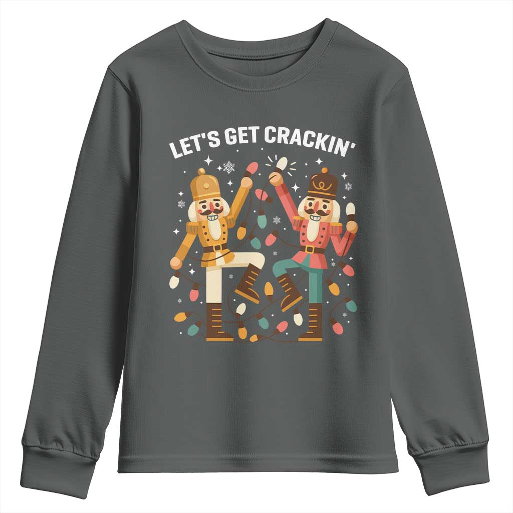 Funny Nutcracker Christmas Youth Sweatshirt Let Us Get Crackin TS14 Dark Heather Print Your Wear