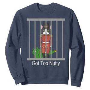 Funny Cat Nutcracker Christmas Sweatshirt Got Too Nutty TS14 Navy Print Your Wear