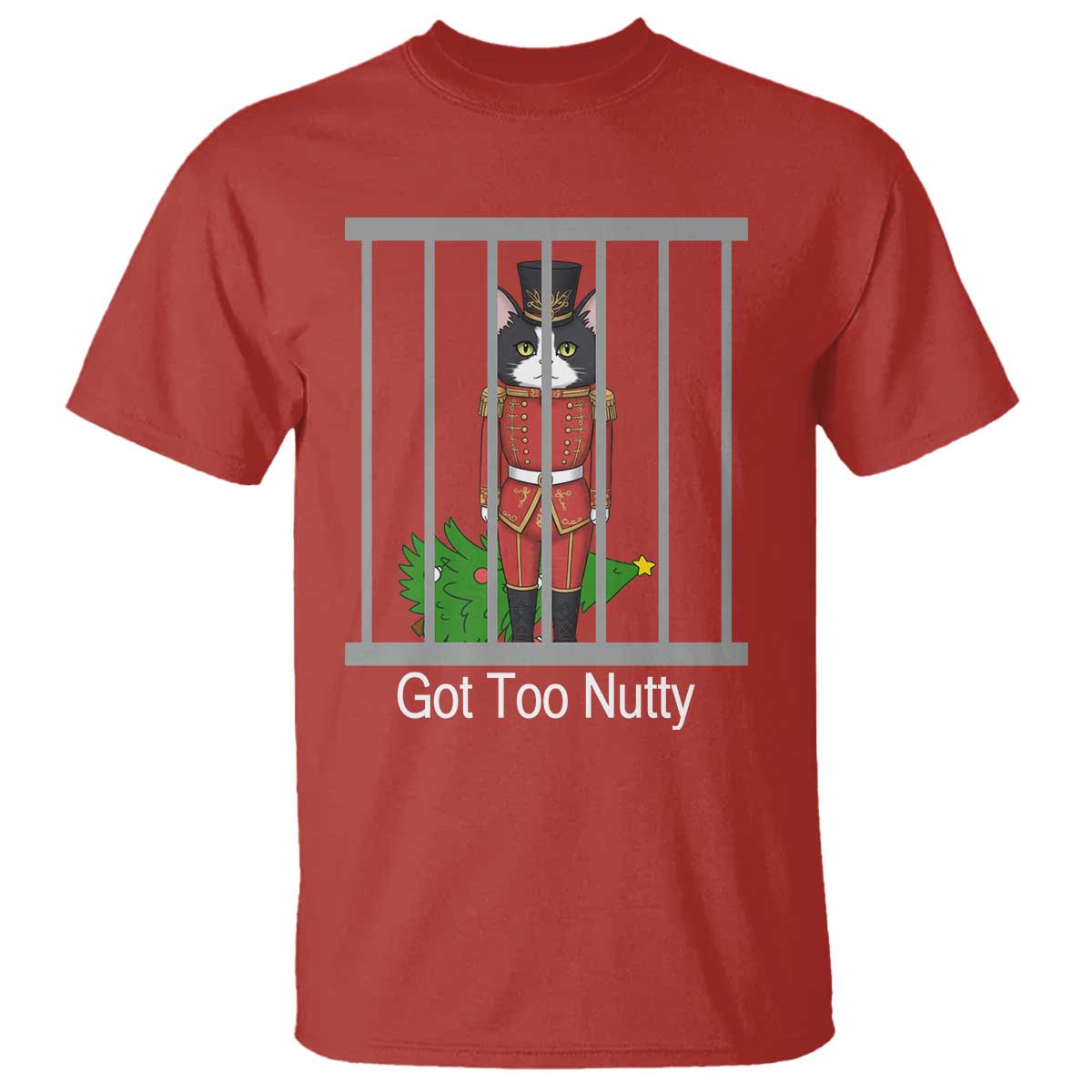 Funny Cat Nutcracker Christmas T Shirt Got Too Nutty TS14 Red Print Your Wear