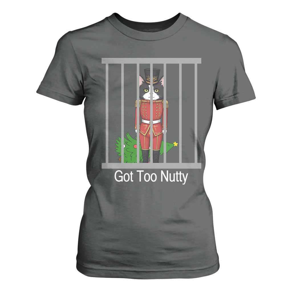Funny Cat Nutcracker Christmas T Shirt For Women Got Too Nutty TS14 Dark Heather Print Your Wear