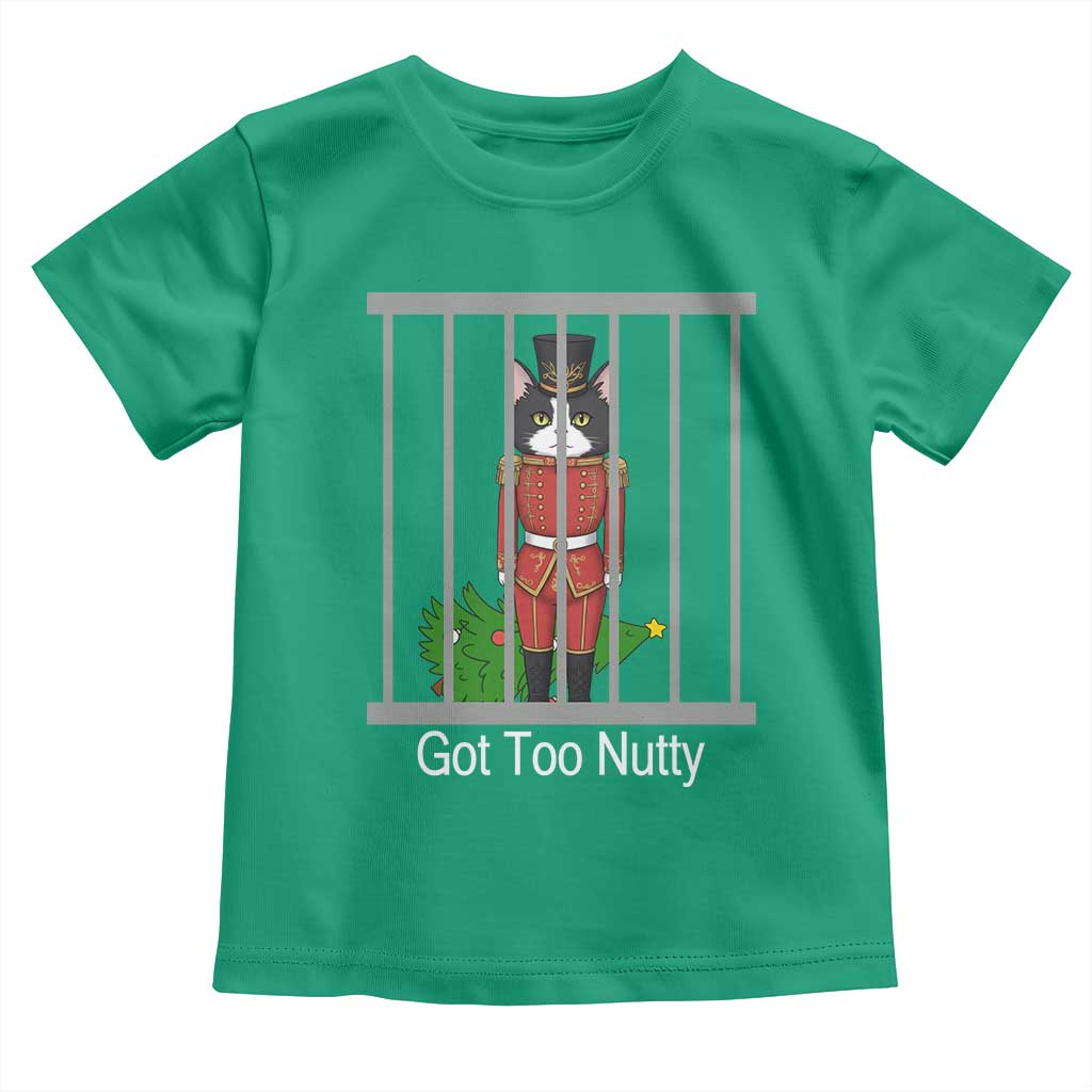 Funny Cat Nutcracker Christmas Toddler T Shirt Got Too Nutty TS14 Irish Green Print Your Wear
