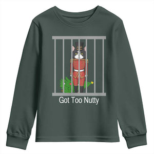 Funny Cat Nutcracker Christmas Youth Sweatshirt Got Too Nutty TS14 Dark Forest Green Print Your Wear