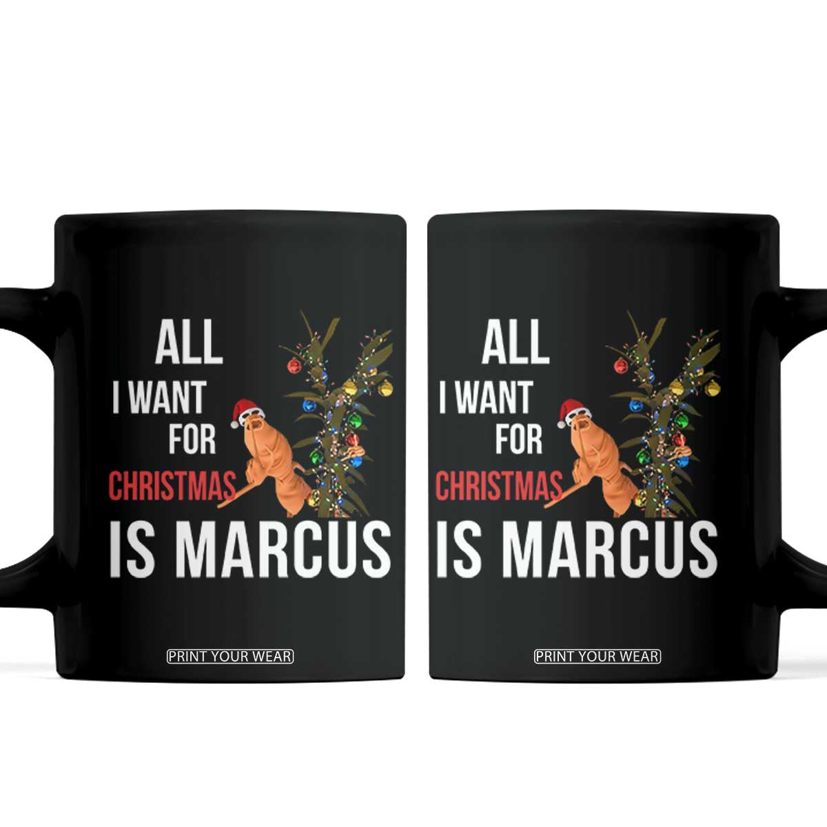 Marcus The Worm Robert Christmas Meme Coffee Mug All I Want For Xmas Is Marcus TS14 Black Print Your Wear