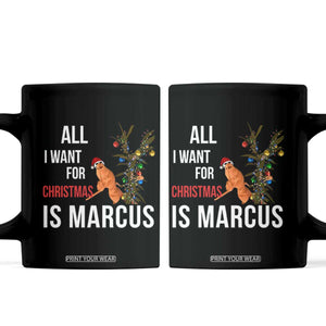 Marcus The Worm Robert Christmas Meme Coffee Mug All I Want For Xmas Is Marcus TS14 Black Print Your Wear