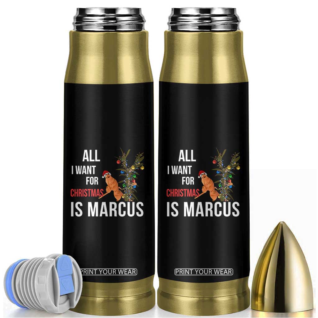 Marcus The Worm Robert Christmas Meme Bullet Tumbler All I Want For Xmas Is Marcus TS14 Black Print Your Wear