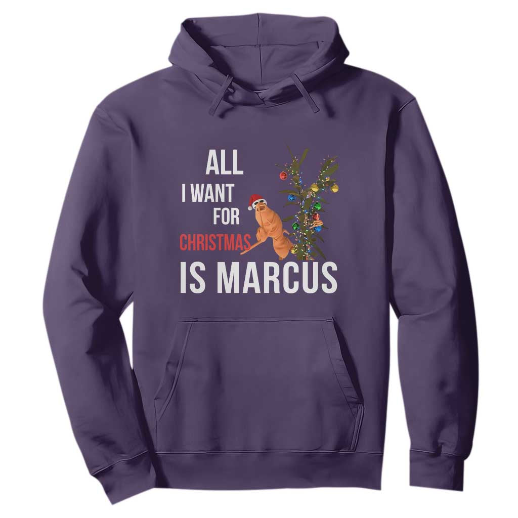 Marcus The Worm Robert Christmas Meme Hoodie All I Want For Xmas Is Marcus TS14 Purple Print Your Wear
