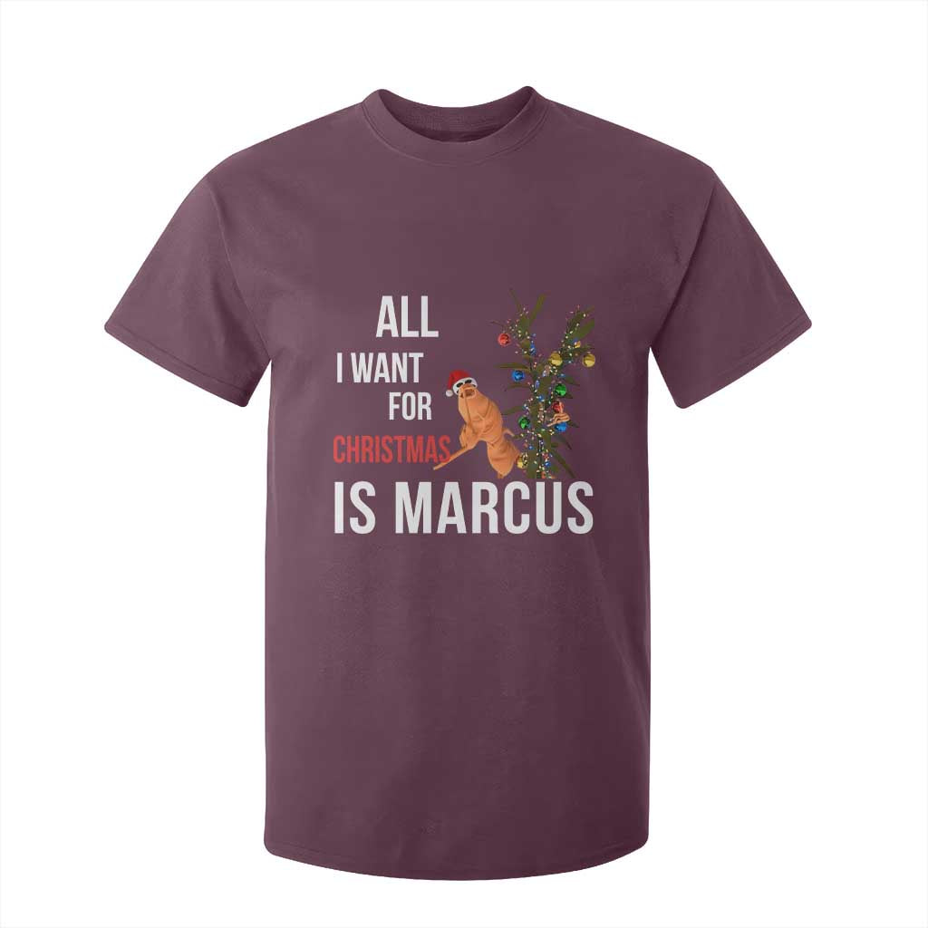 Marcus The Worm Robert Christmas Meme T Shirt For Kid All I Want For Xmas Is Marcus TS14 Maroon Print Your Wear