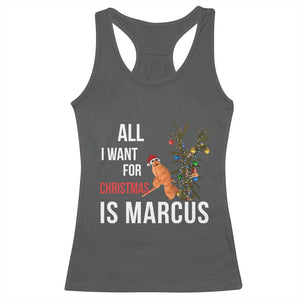 Marcus The Worm Robert Christmas Meme Racerback Tank Top All I Want For Xmas Is Marcus TS14 Dark Heather Print Your Wear