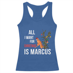 Marcus The Worm Robert Christmas Meme Racerback Tank Top All I Want For Xmas Is Marcus TS14 Royal Blue Print Your Wear