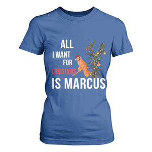 Marcus The Worm Robert Christmas Meme T Shirt For Women All I Want For Xmas Is Marcus TS14 Royal Blue Print Your Wear