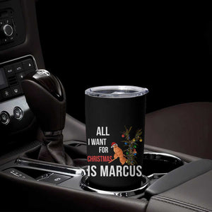 Marcus The Worm Robert Christmas Meme Tumbler Cup All I Want For Xmas Is Marcus TS14 Print Your Wear