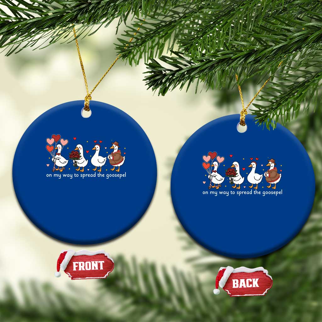 Silly Goose Christian Valentine Gospel Ceramic Ornament On My Way To Spread The Goosepel TS14 1pc Blue Print Your Wear