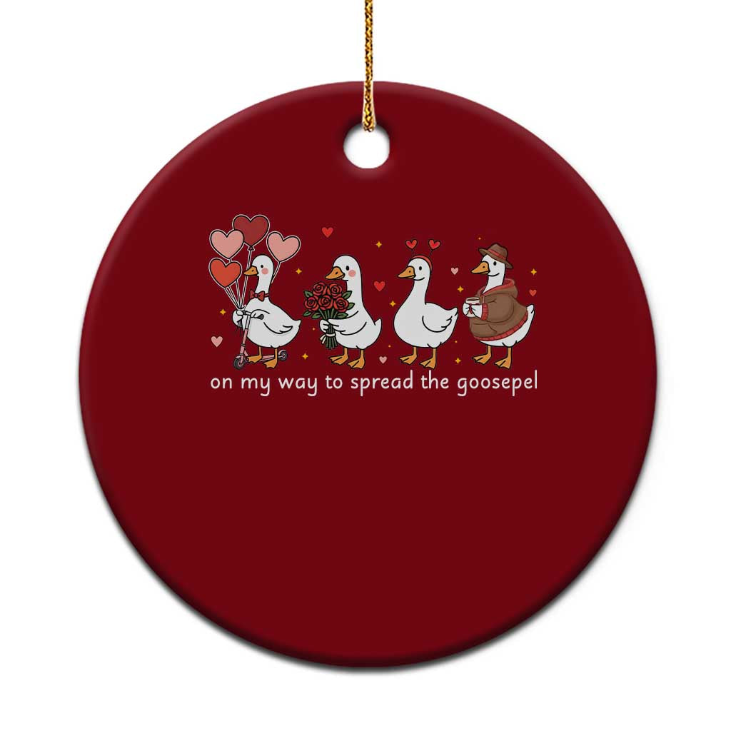 Silly Goose Christian Valentine Gospel Ceramic Ornament On My Way To Spread The Goosepel TS14 1pc Red Print Your Wear