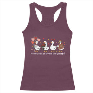 Silly Goose Christian Valentine Gospel Racerback Tank Top On My Way To Spread The Goosepel TS14 Maroon Print Your Wear