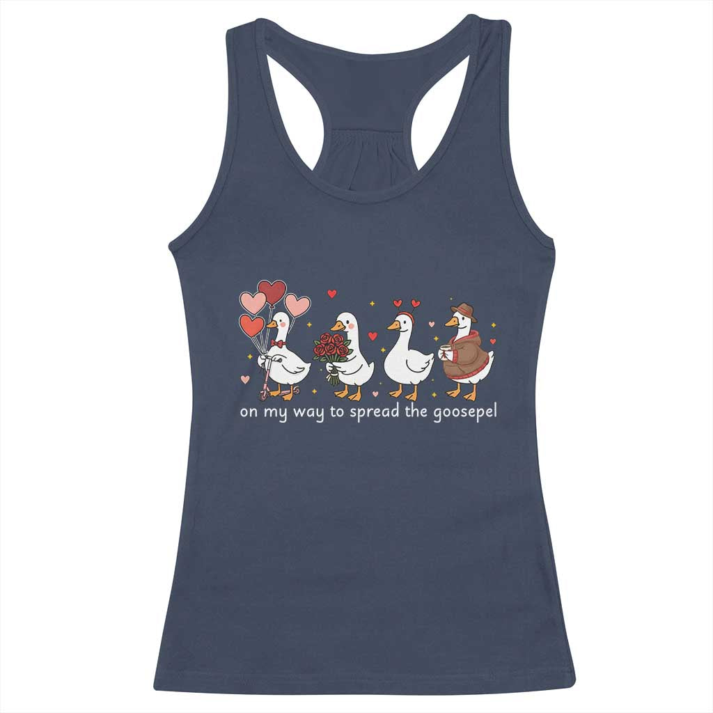 Silly Goose Christian Valentine Gospel Racerback Tank Top On My Way To Spread The Goosepel TS14 Navy Print Your Wear