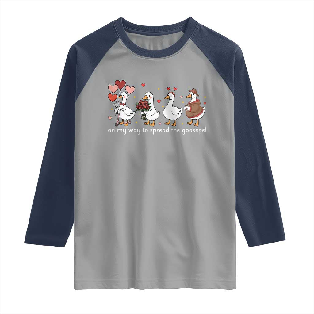 Silly Goose Christian Valentine Gospel Raglan Shirt On My Way To Spread The Goosepel TS14 Sport Gray Navy Print Your Wear