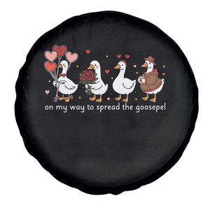 Silly Goose Christian Valentine Gospel Spare Tire Cover On My Way To Spread The Goosepel TS14 Print Your Wear