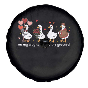 Silly Goose Christian Valentine Gospel Spare Tire Cover On My Way To Spread The Goosepel TS14 Print Your Wear