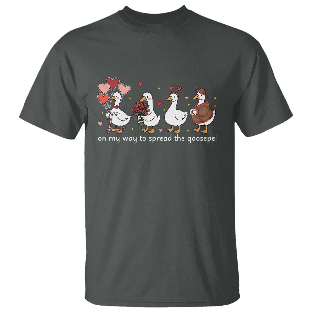 Silly Goose Christian Valentine Gospel T Shirt On My Way To Spread The Goosepel TS14 Dark Heather Print Your Wear