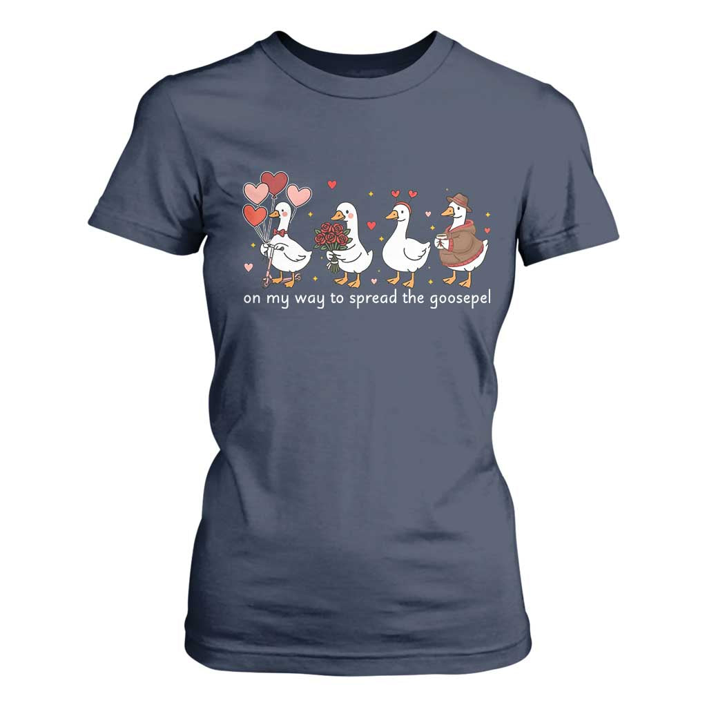 Silly Goose Christian Valentine Gospel T Shirt For Women On My Way To Spread The Goosepel TS14 Navy Print Your Wear