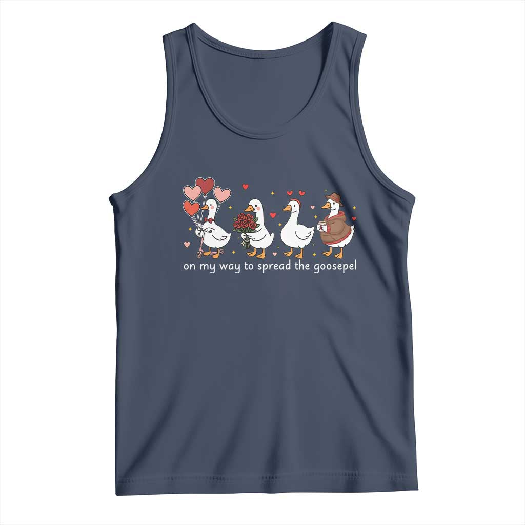 Silly Goose Christian Valentine Gospel Tank Top On My Way To Spread The Goosepel TS14 Navy Print Your Wear