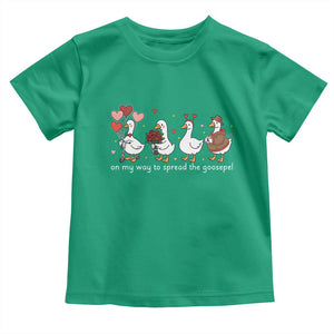 Silly Goose Christian Valentine Gospel Toddler T Shirt On My Way To Spread The Goosepel TS14 Irish Green Print Your Wear